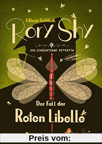 Rory Shy, der schüchterne Detektiv - Der Fall der Roten Libelle (Rory Shy, der schüchterne Detektiv, Bd. 2)